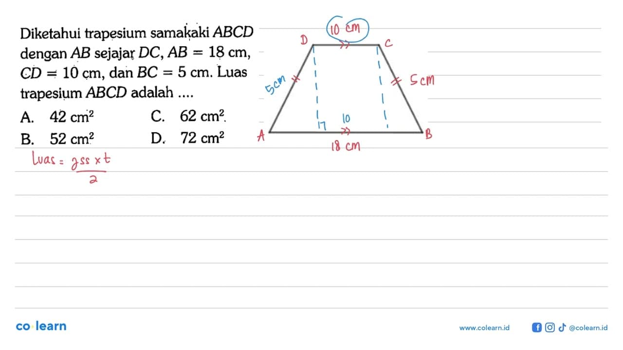 Diketahui trapesium samakaki A B C D dengan A B sejajar D