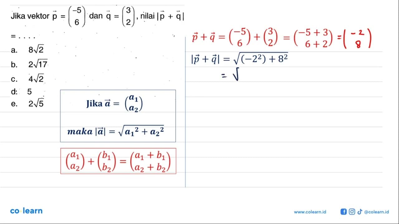 Jika vektor vektor p=(-5 6) dan vektor q=(3 2), nilai