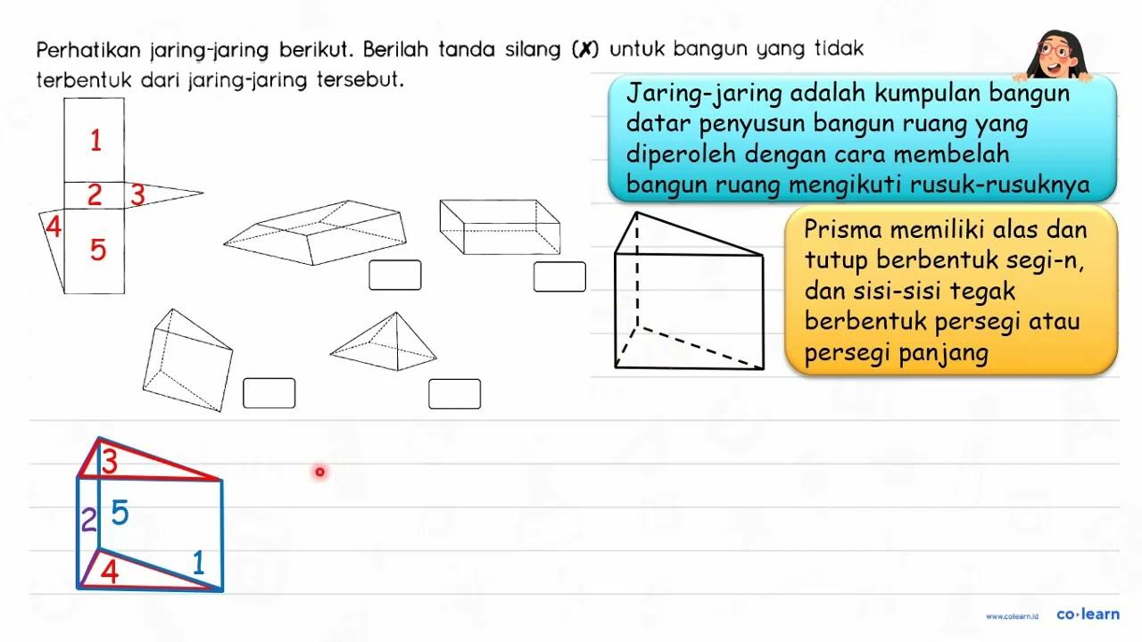 Perhatikan jaring-jaring berikut. Berilah tanda silang (X)