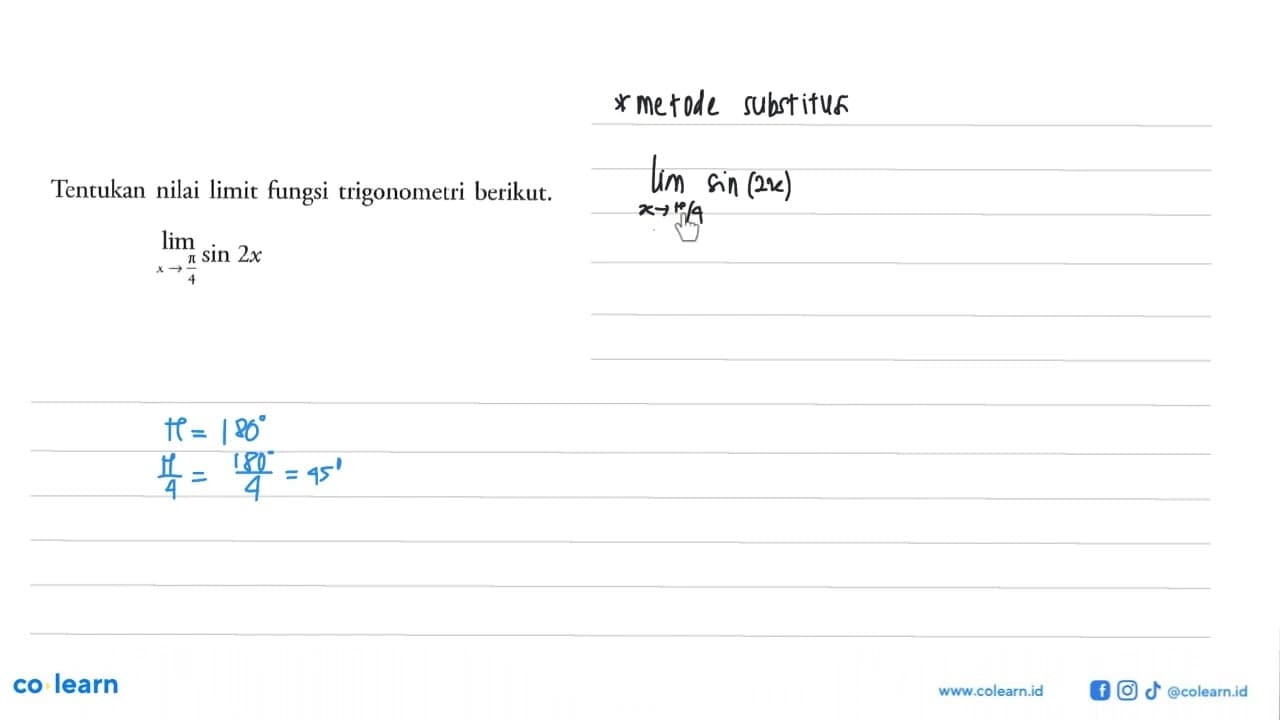 Tentukan nilai limit fungsi trigonometri berikut. limit x