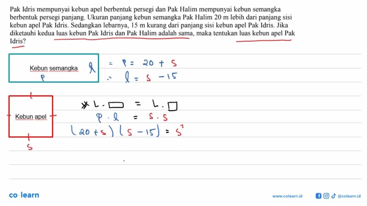 Pak Idris mempunyai kebun apel berbentuk persegi dan Pak