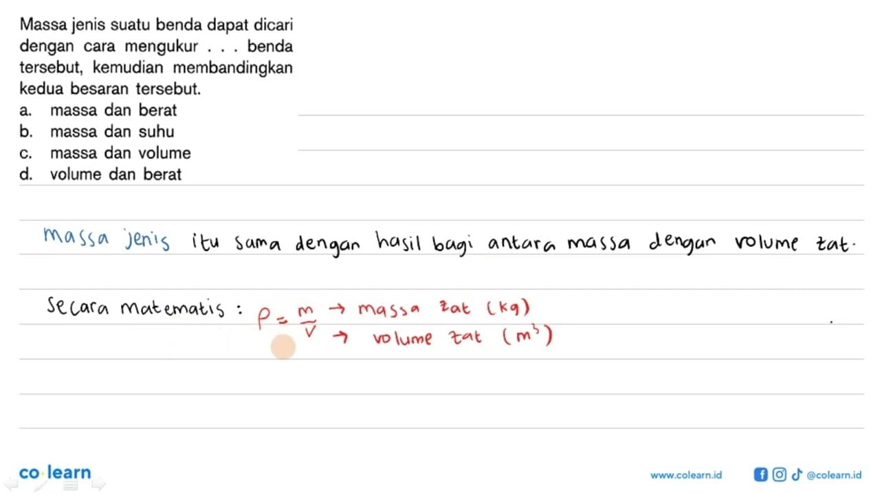 Massa jenis suatu benda dapat dicari dengan cara mengukur