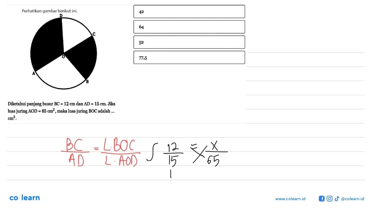 Diketahui panjang busur BC=12 cm dan AD=15 cm . Jika luas