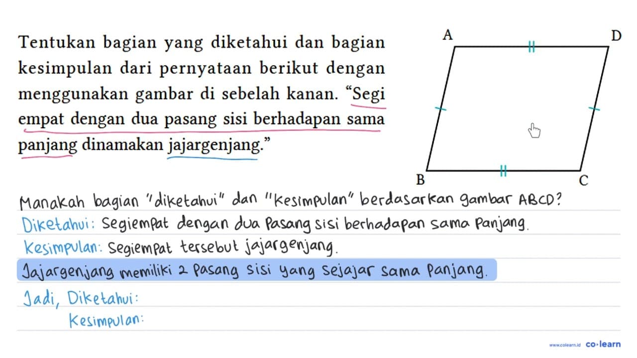 Tentukan bagian yang diketahui dan bagian kesimpulan dari