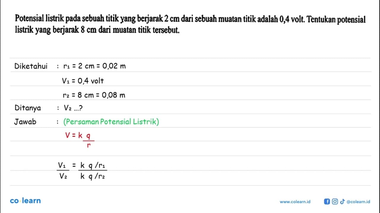 Potensial listrik pada sebuah titik yang berjarak 2 cm dari