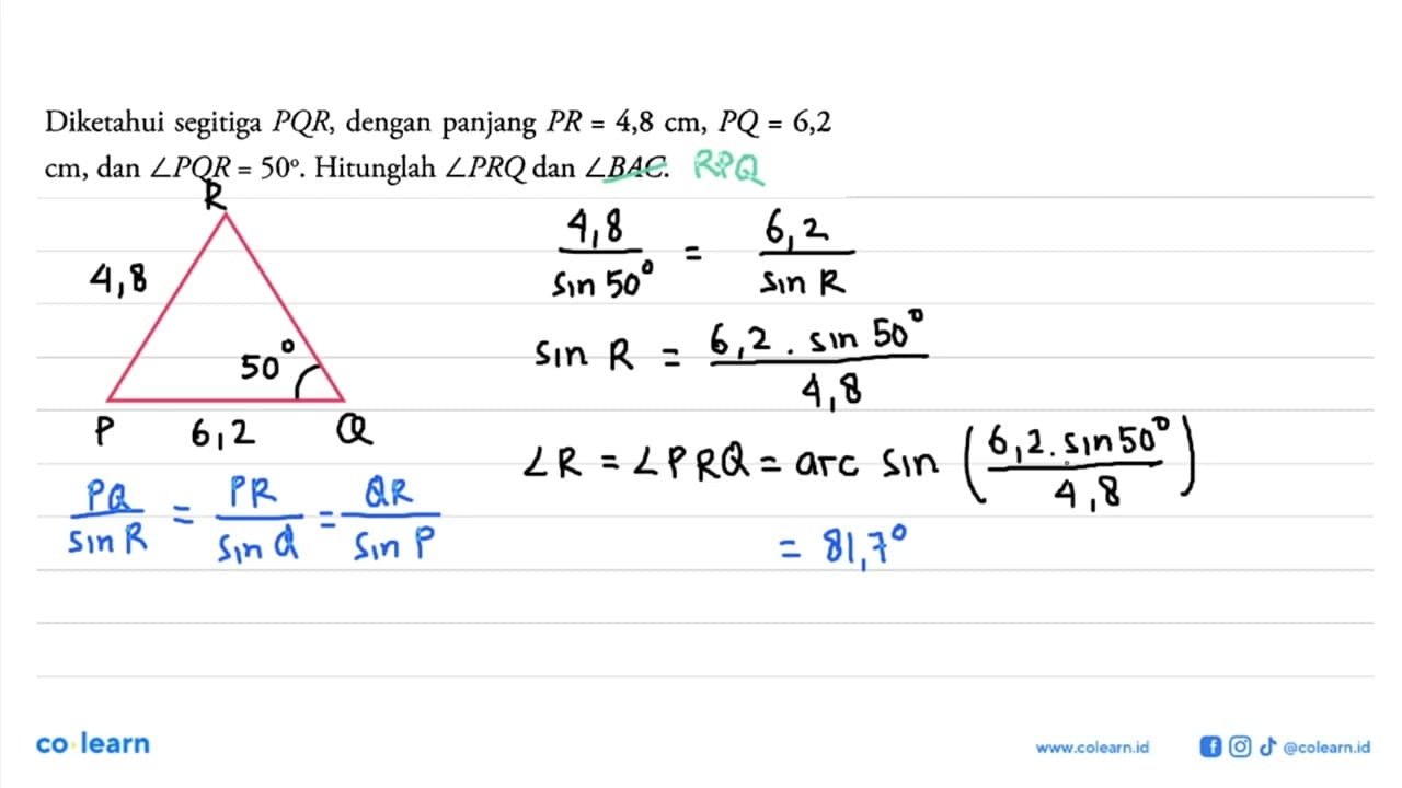 Diketahui segitiga PQR, dengan panjang PR=4,8 cm, PQ=6,2