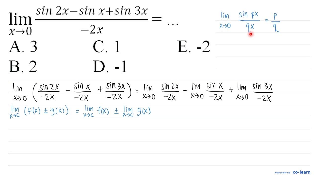 lim _(x -> 0) (sin 2 x-sin x+sin 3 x)/(-2 x)=... A. 3 C. 1