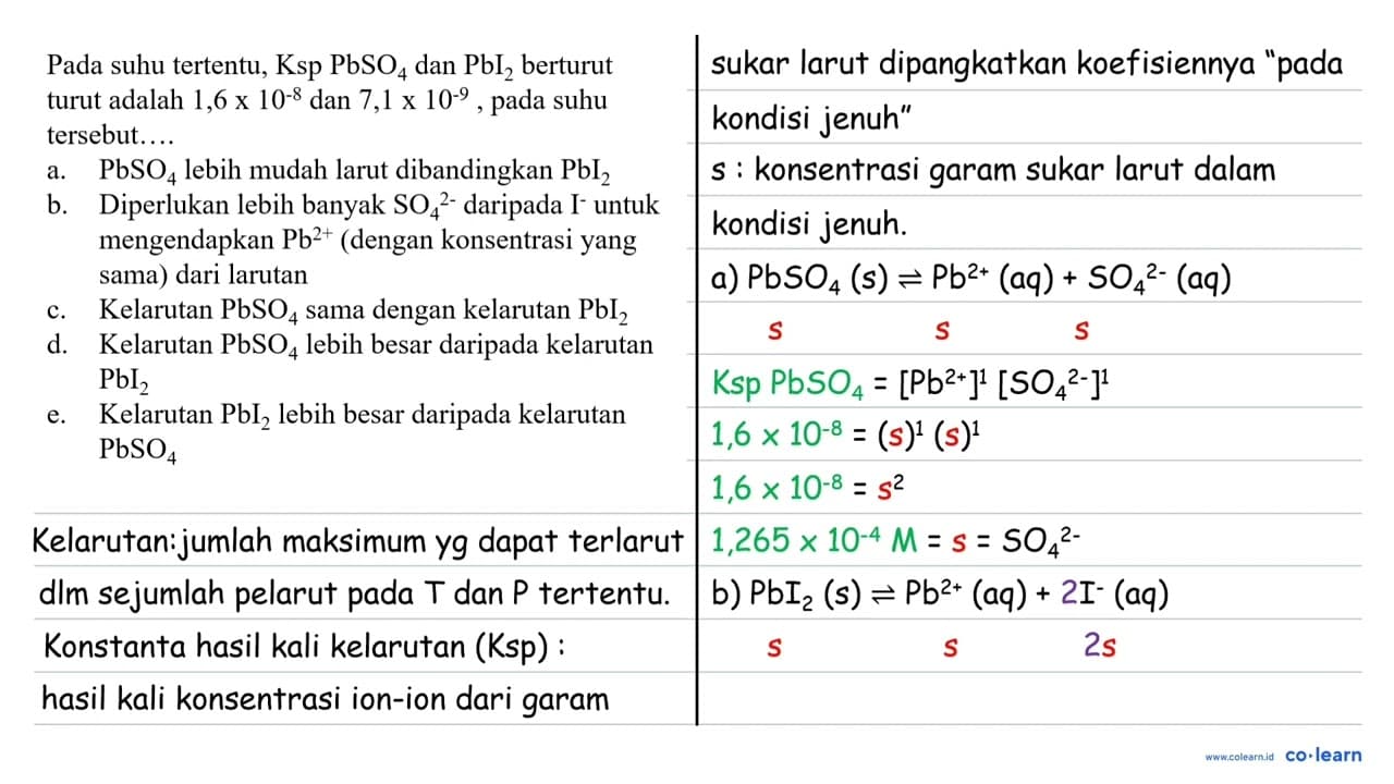 Pada suhu tertentu, K_( {sp )) PbSO_(4) dan PbI_(2)