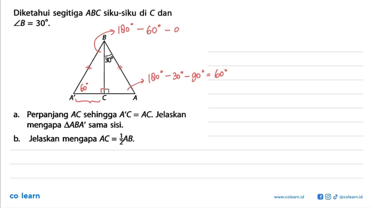 Diketahui segitiga ABC siku-siku di C dan sudut B=30 . a.