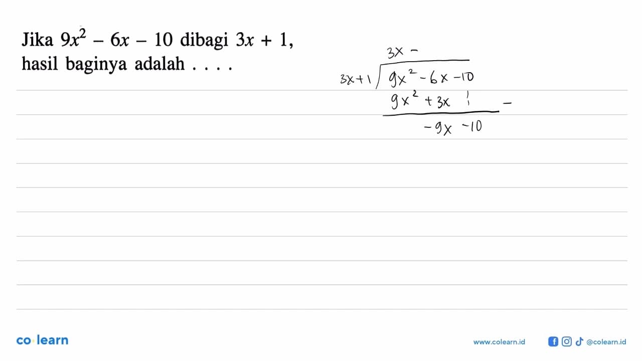 Jika 9x^2-6x-10 dibagi 3x+1, hasil baginya adalah ...