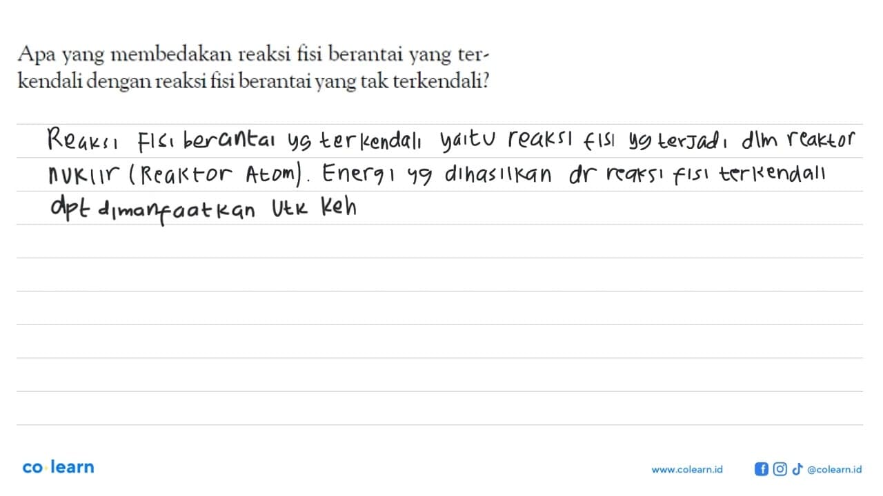 Apa yang membedakan reaksi fisi berantai yang terkendali