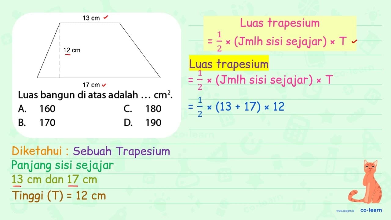 Luas bangun di atas adalah ... cm^(2) . A. 160 C. 180 B.