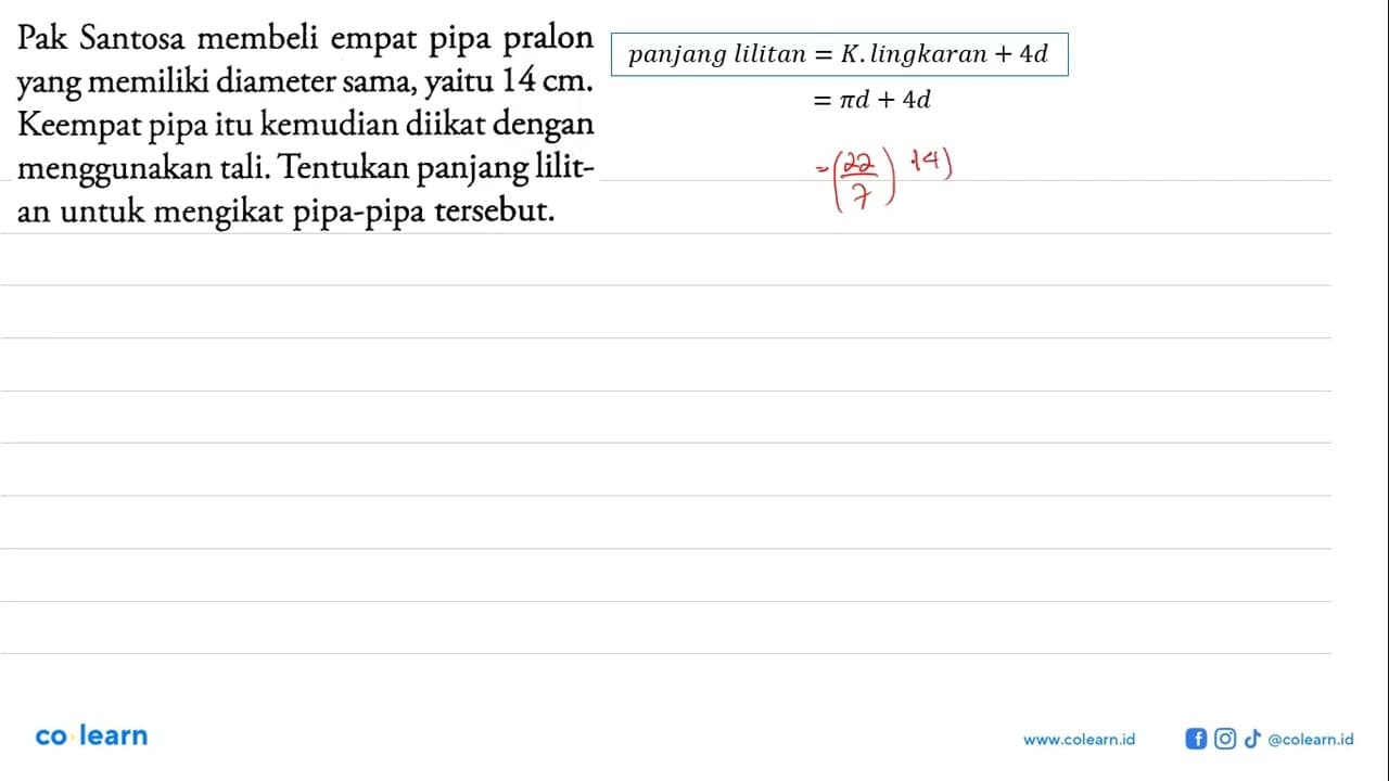 Pak Santosa membeli empat pipa pralon yang memiliki