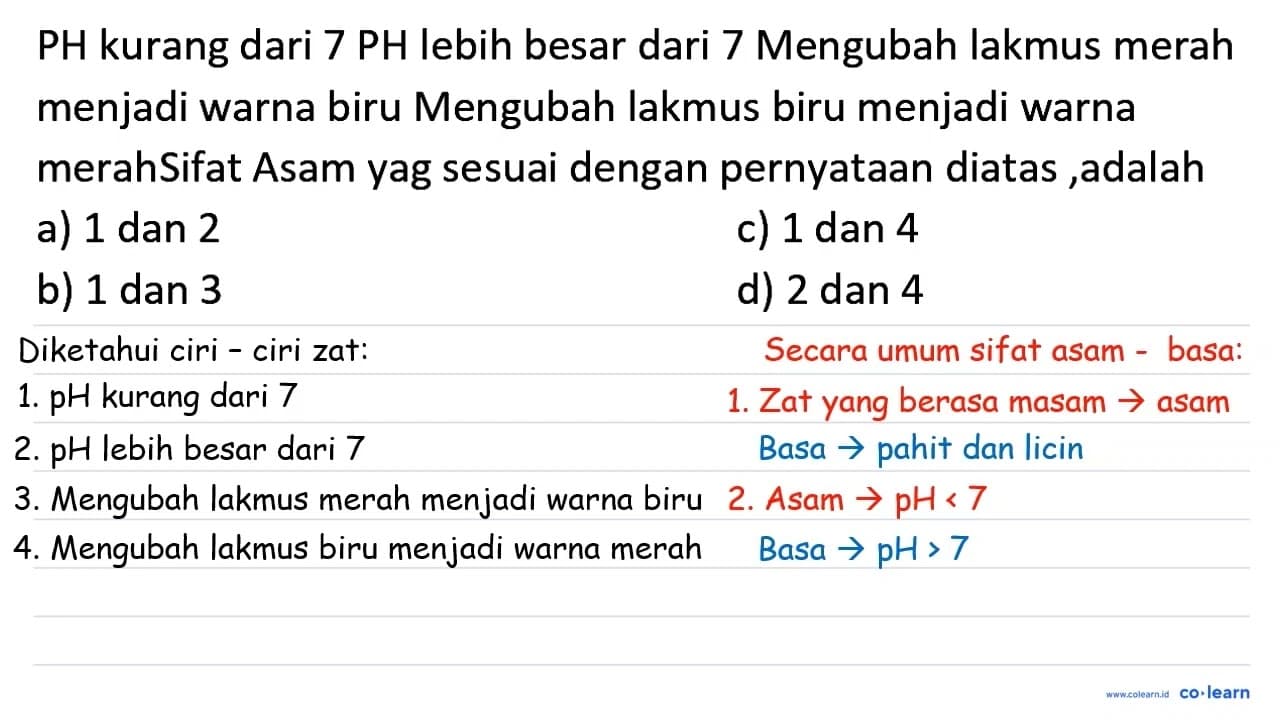 PH kurang dari 7 PH lebih besar dari 7 Mengubah lakmus