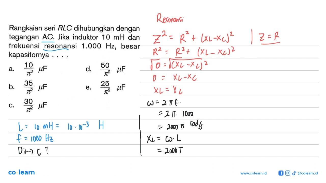 Rangkaian seri R L C dihubungkan dengan tegangan AC. Jika