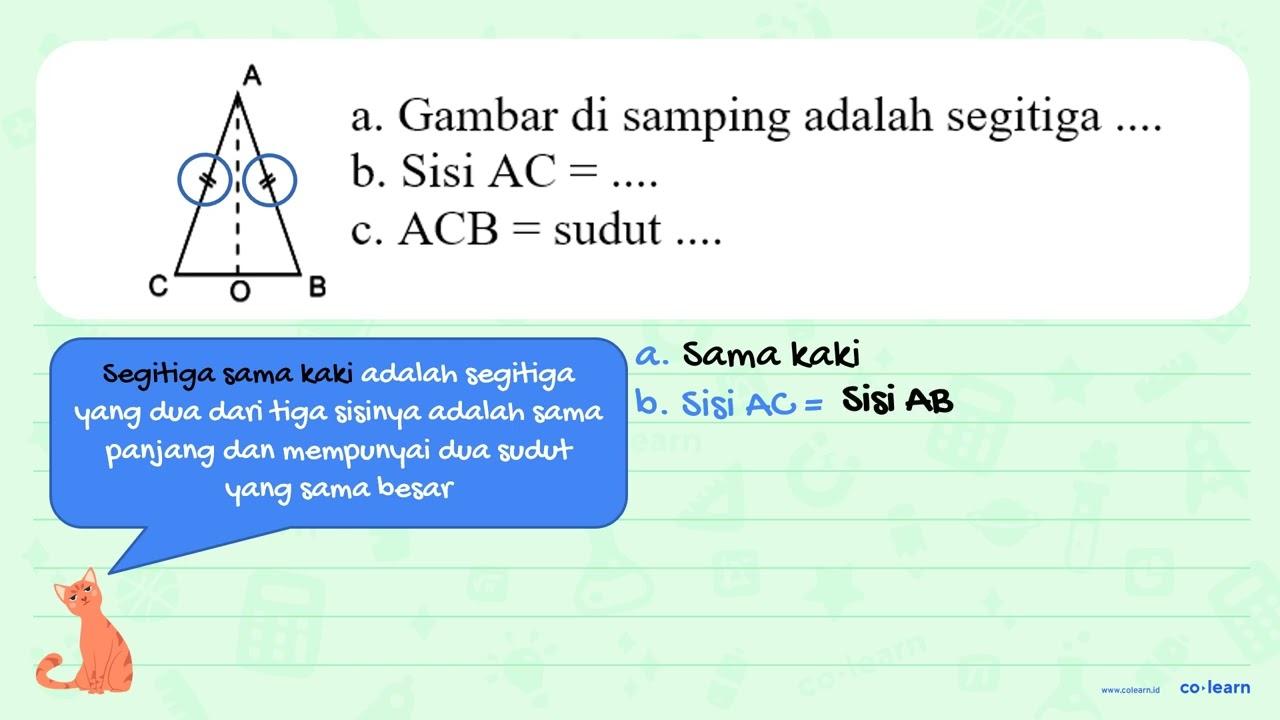 a. Gambar di samping adalah segitiga ..... b. Sisi AC =