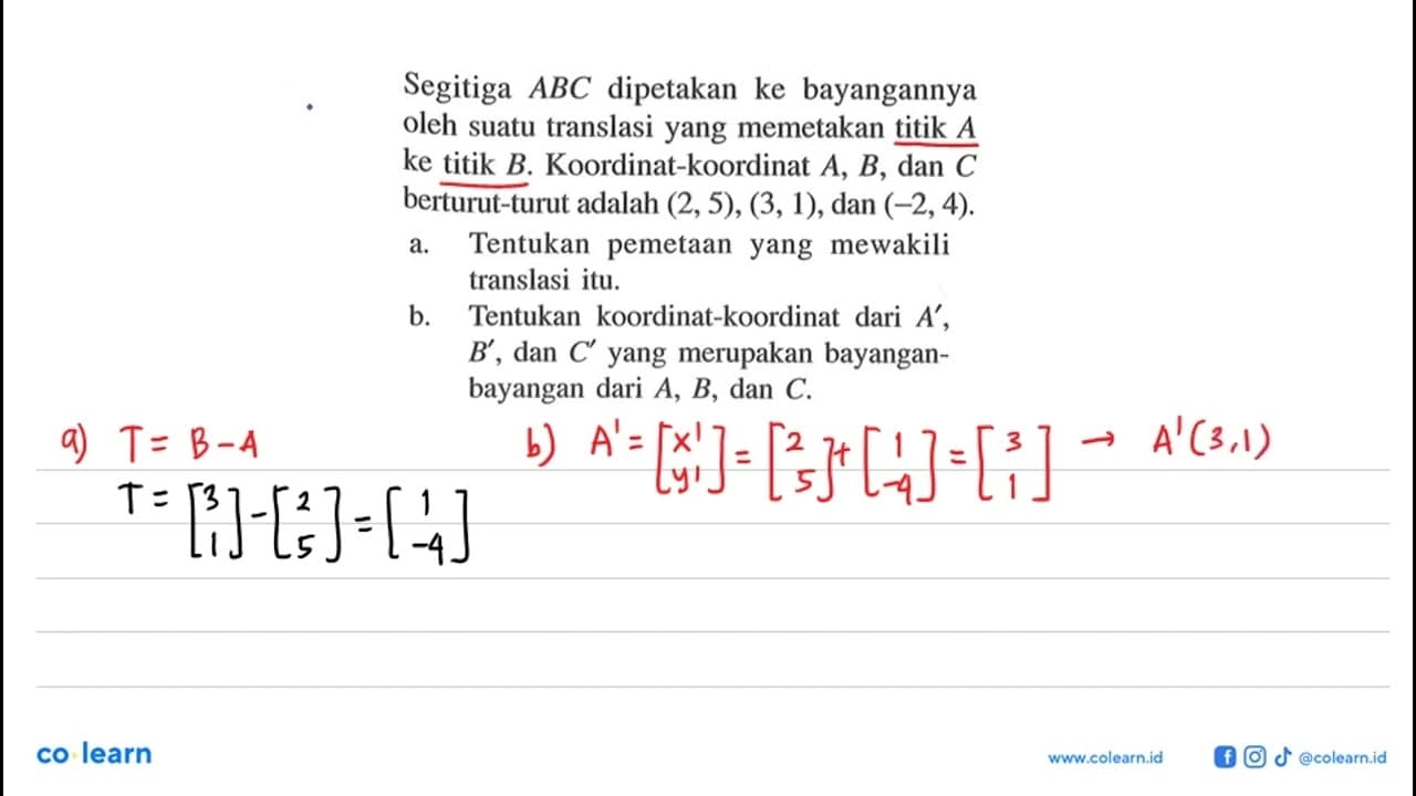 Segitiga ABC dipetakan ke bayangannya oleh suatu translasi