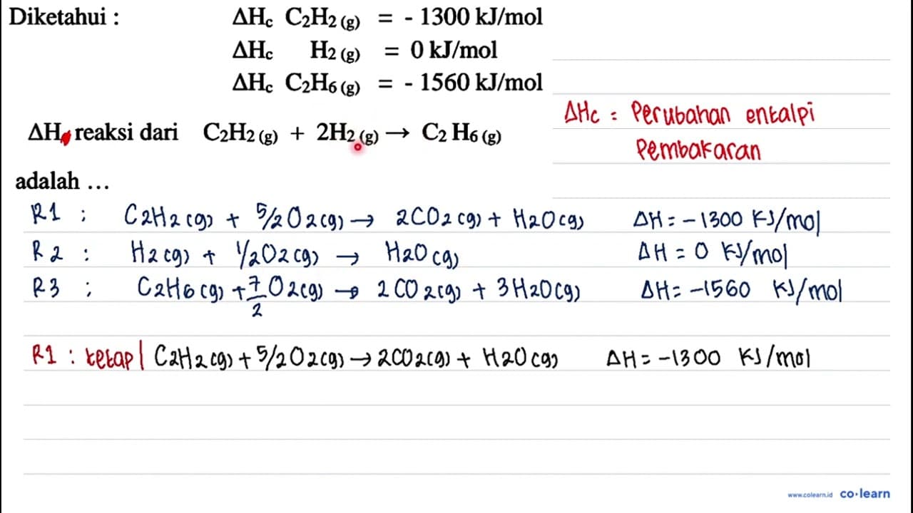 { Diketahui : ) Delta H_(c) C_(2) H_(2)(g)=-1300 ~kJ / mol