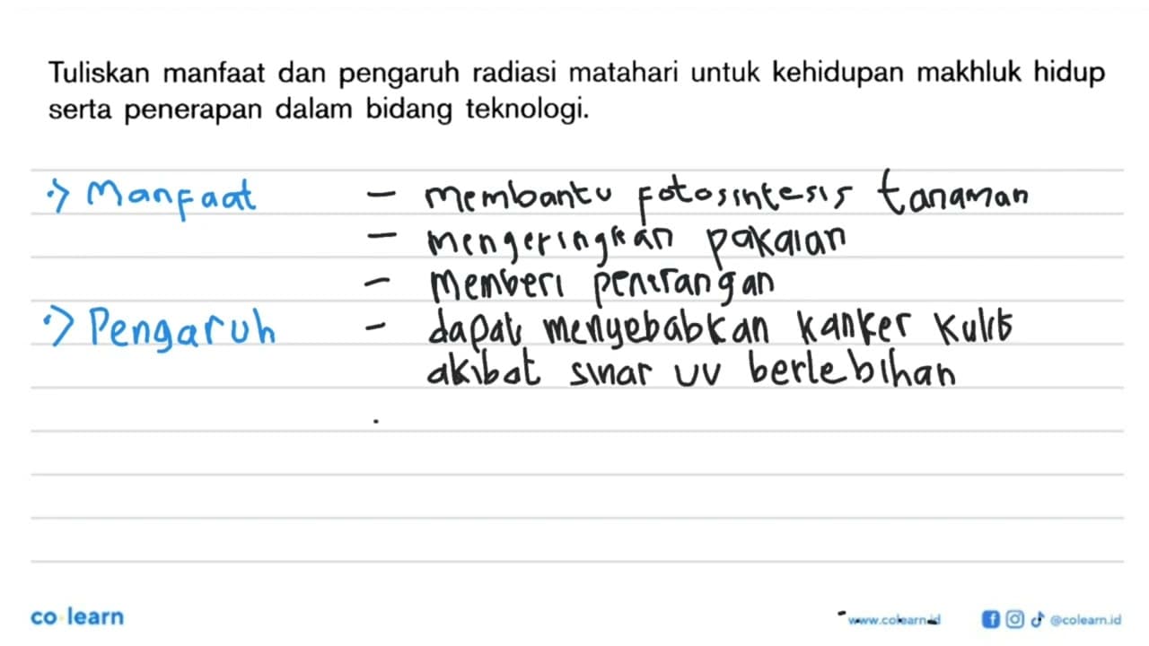 Tuliskan manfaat dan pengaruh radiasi matahari untuk