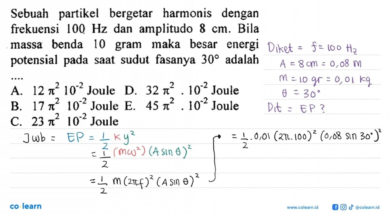 Sebuah partikel bergetar harmonis dengan frekuensi 100 Hz