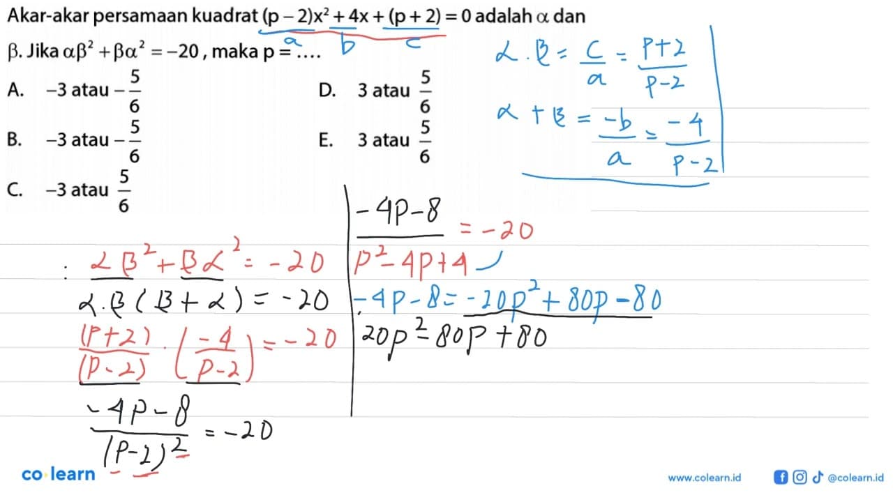 Akar-akar persamaan kuadrat (p - 2)x^2 + 4x + (p + 2) = 0