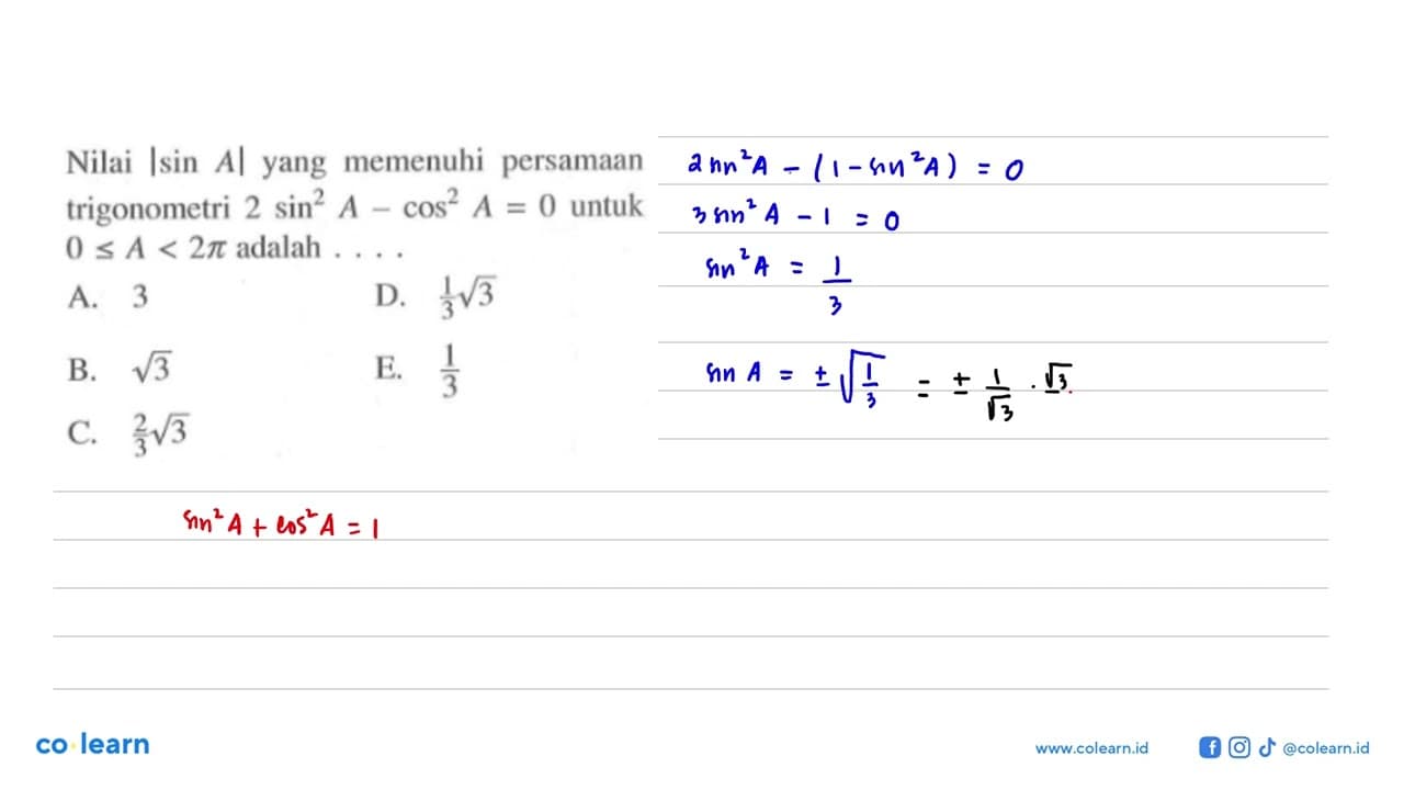 Nilai |sin A| yang memenuhi persamaan trigonometri 2 sin^2