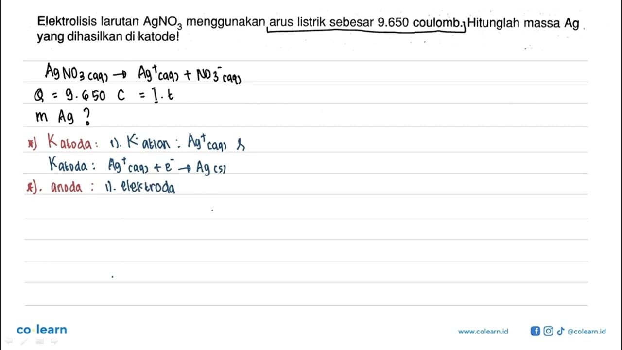 Elektrolisis larutan AgNO3 menggunakan arus listrik sebesar