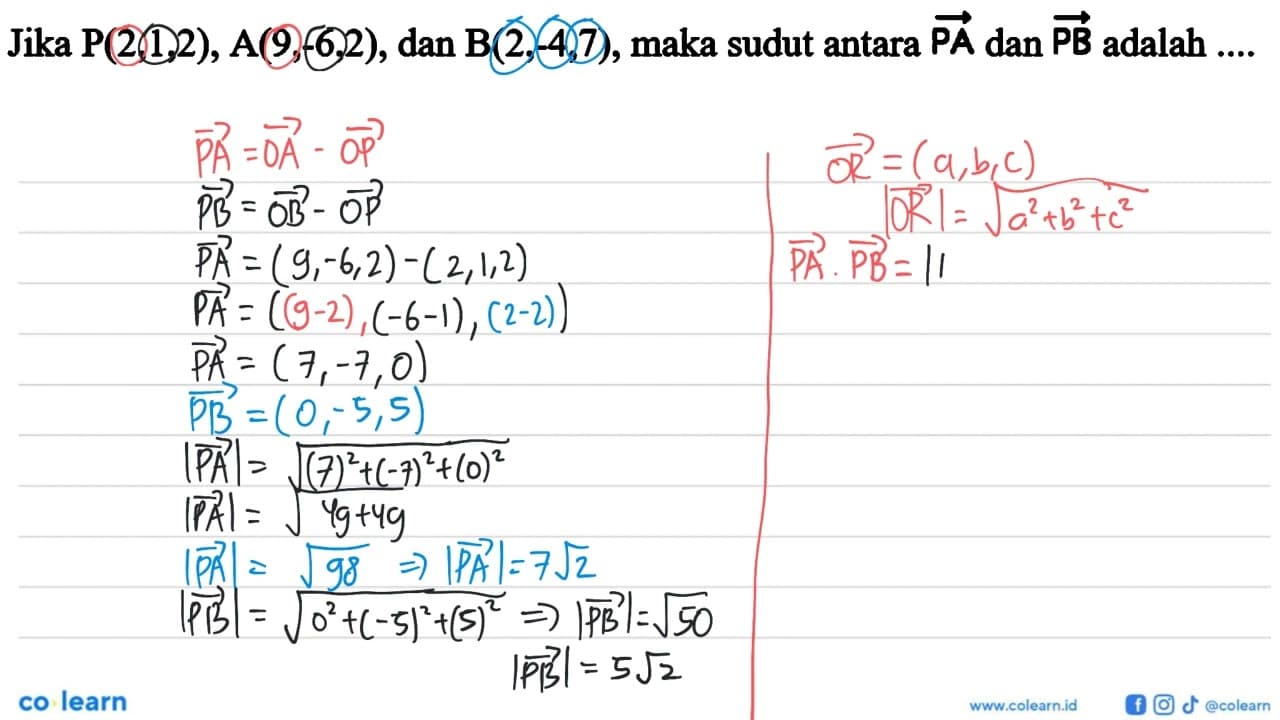 Jika P(2,1,2), A(9,-6,2), dan B(2,-4,7), maka sudut antara