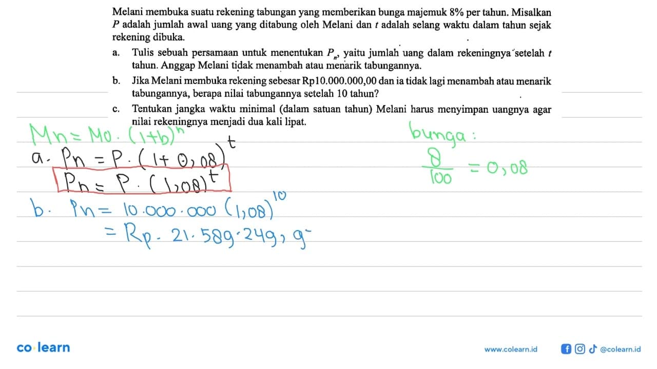 Melani membuka suatu rekening tabungan yang memberikan