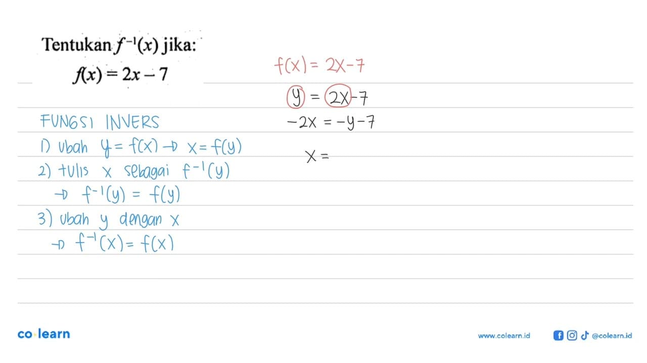 Tentukan f^-1(x) jika: f(x)=2x-7