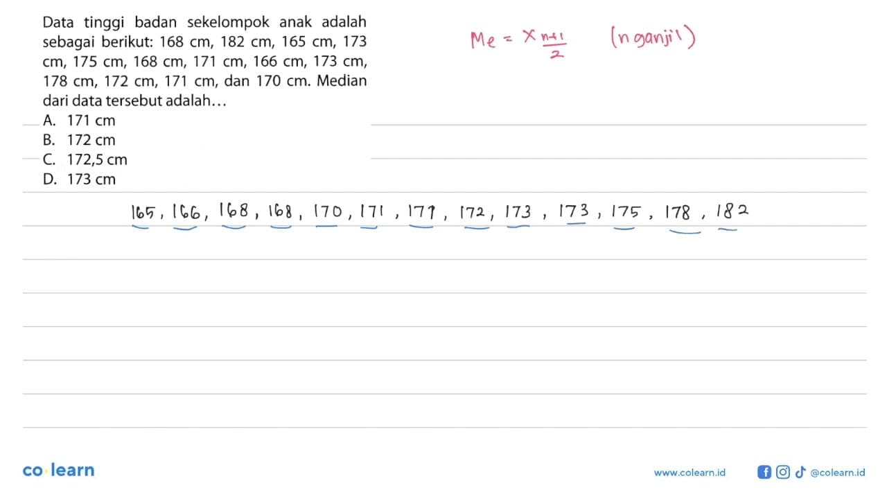 Data tinggi badan sekelompok anak adalah sebagai berikut: