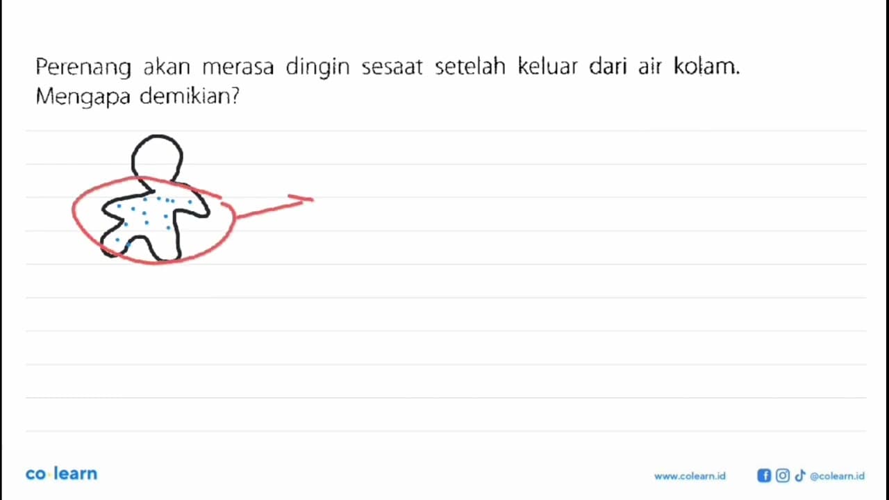 Perenang akan merasa dingin sesaat setelah keluar dari air