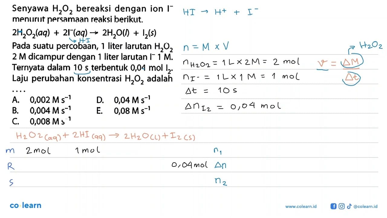 Senyawa H2O2 bereaksi dengan ion I^- menurut persamaan