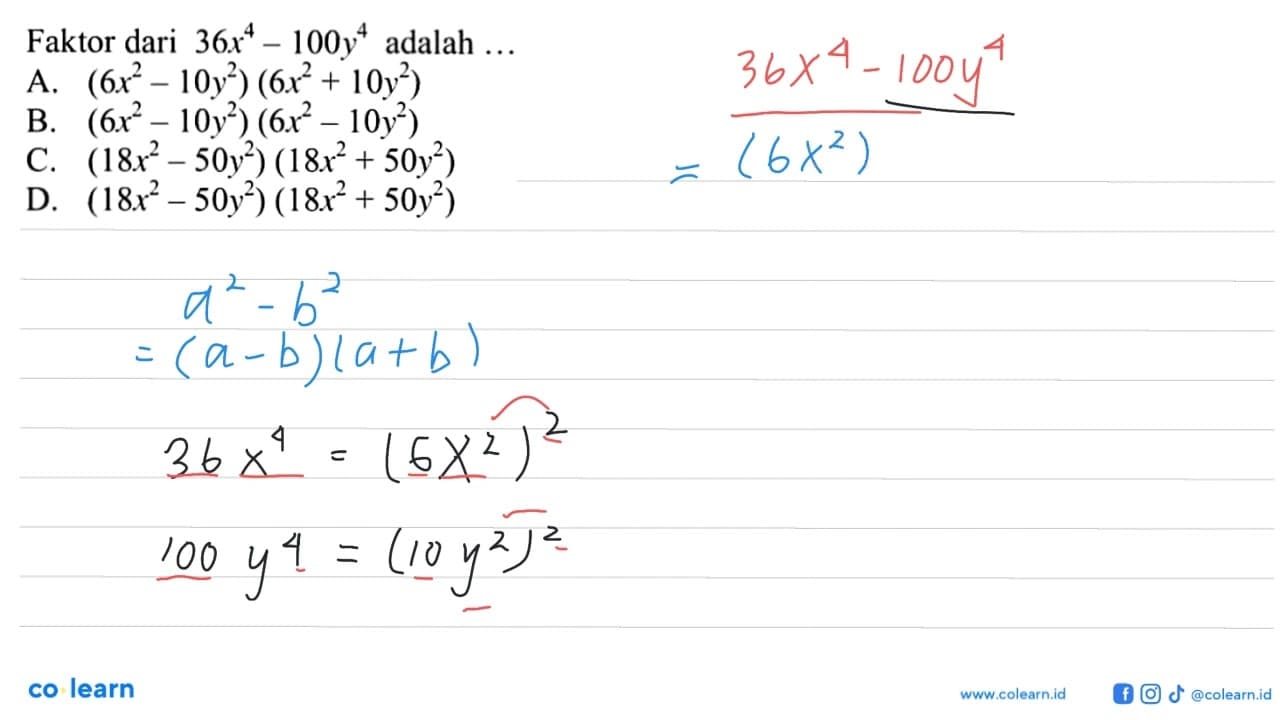 Faktor dari 36x^4 - 100y^4 adalah ...