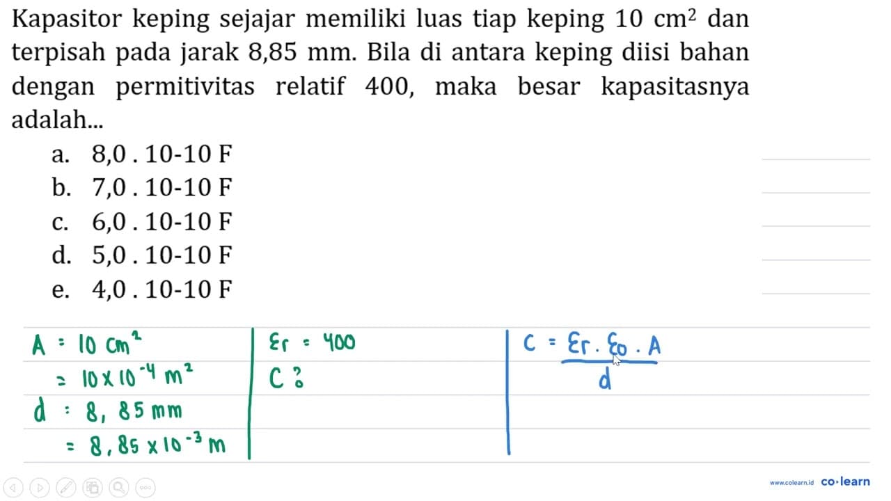 Kapasitor keping sejajar memiliki luas tiap keping 10