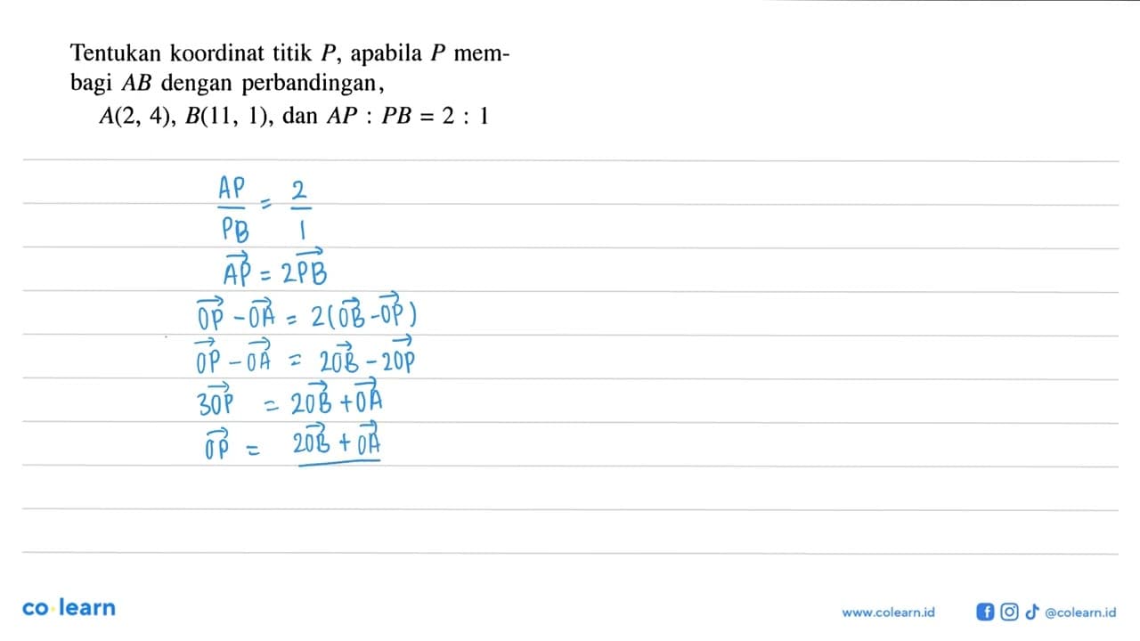 Tentukan koordinat titik P, apabila P membagi A B dengan