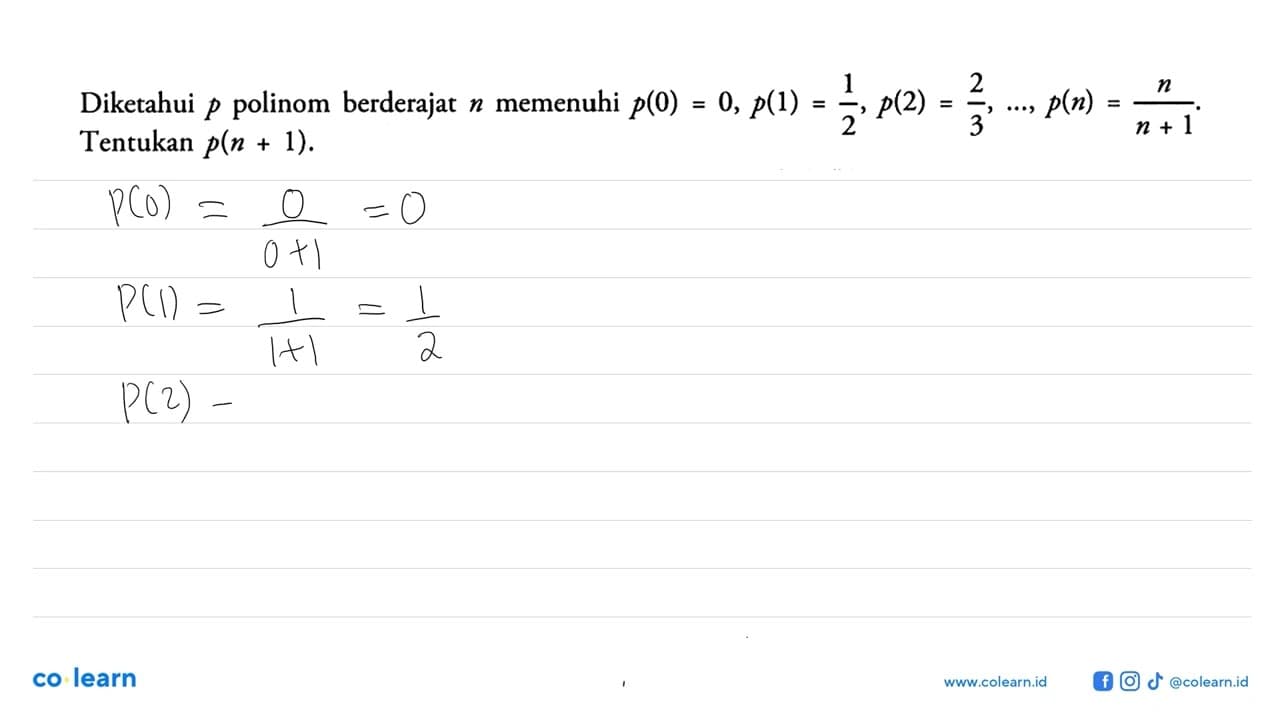 Diketahui p polinom berderajat n memenuhi p(0) = 0, p(1) =