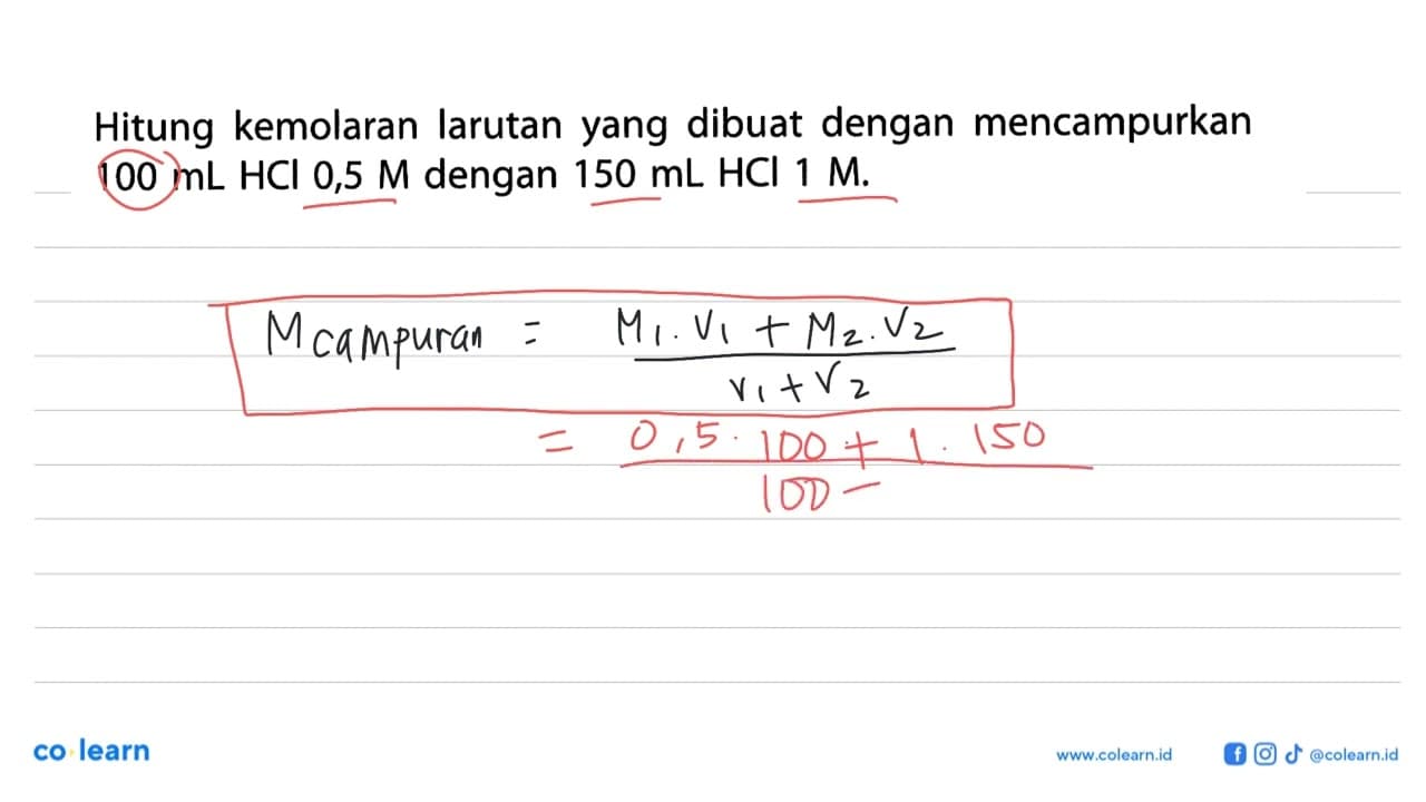 Hitung kemolaran larutan yang dibuat dengan mencampurkan