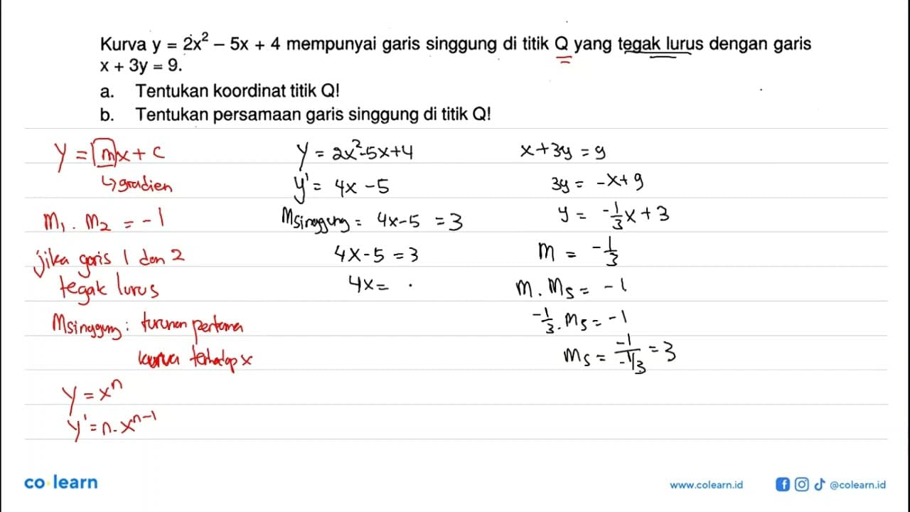 Kurva y=2x^2-5x+4 mempunyai garis singgung di titik Q yang