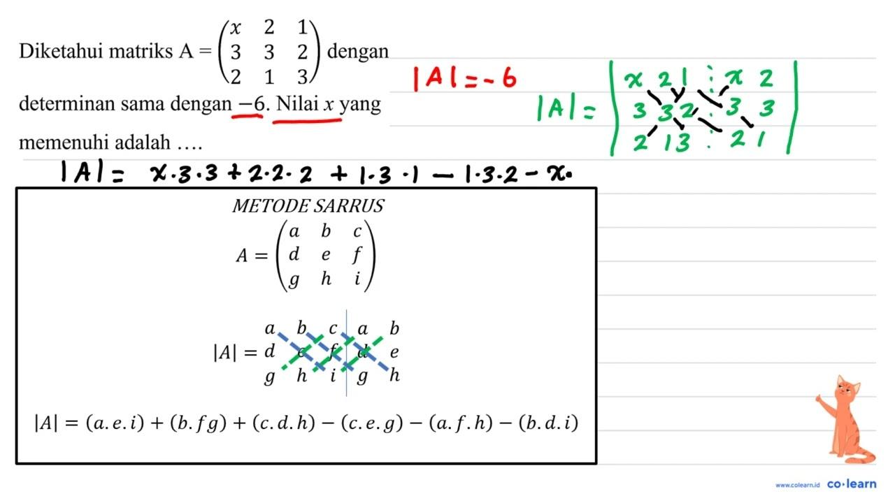 Diketahui matriks A=(x 2 1 3 3 2 2 1 3) dengan determinan