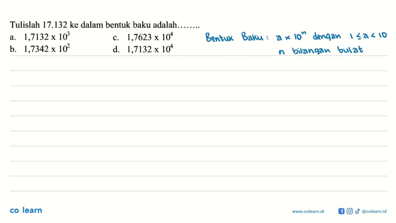 Tulislah 17.132 ke dalam bentuk baku adalah ....