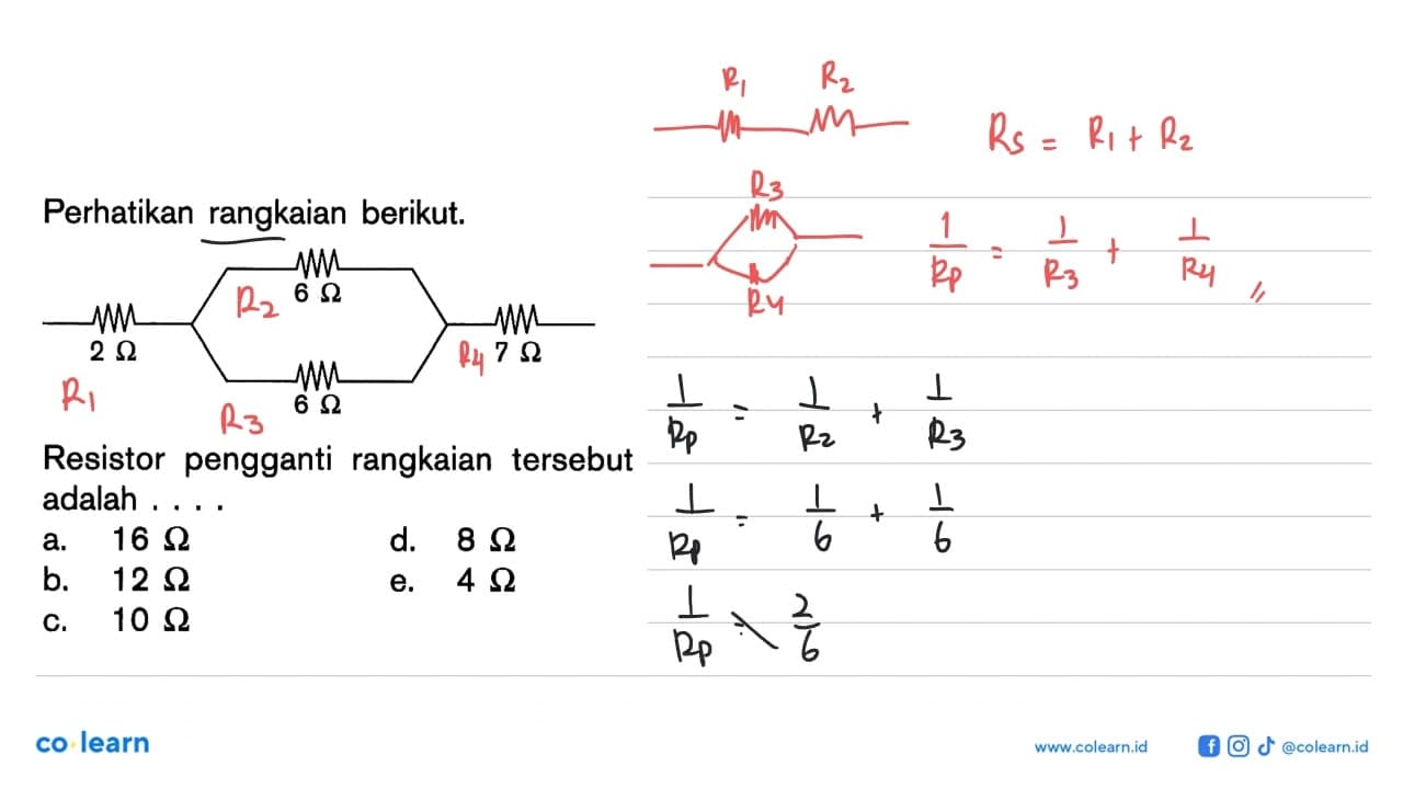 Perhatikan rangkaian berikut. 2 ohm 6 ohm 6 ohm 7 ohm