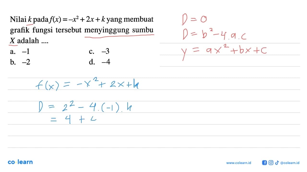 Nilai k pada f(x) = -x^2 + 2x + k yang membuat grafik