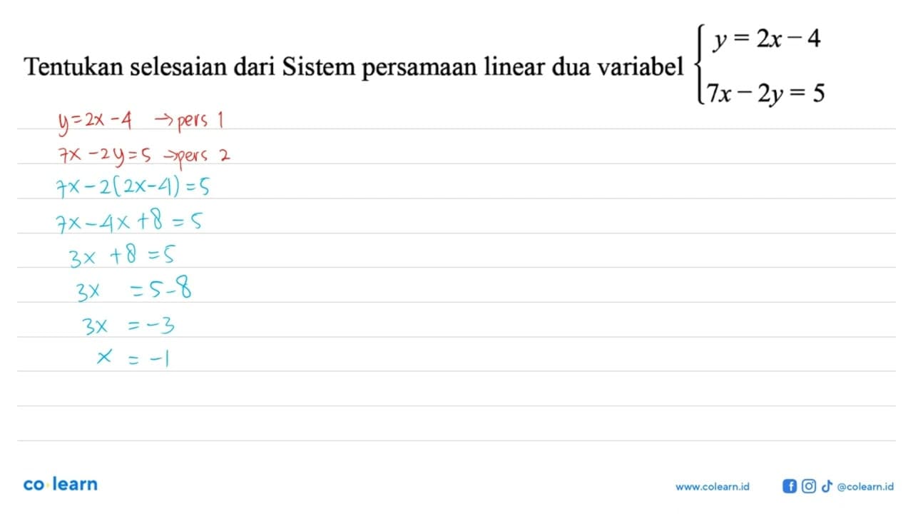 Tentukan selesaian dari Sistem persamaan linear dua