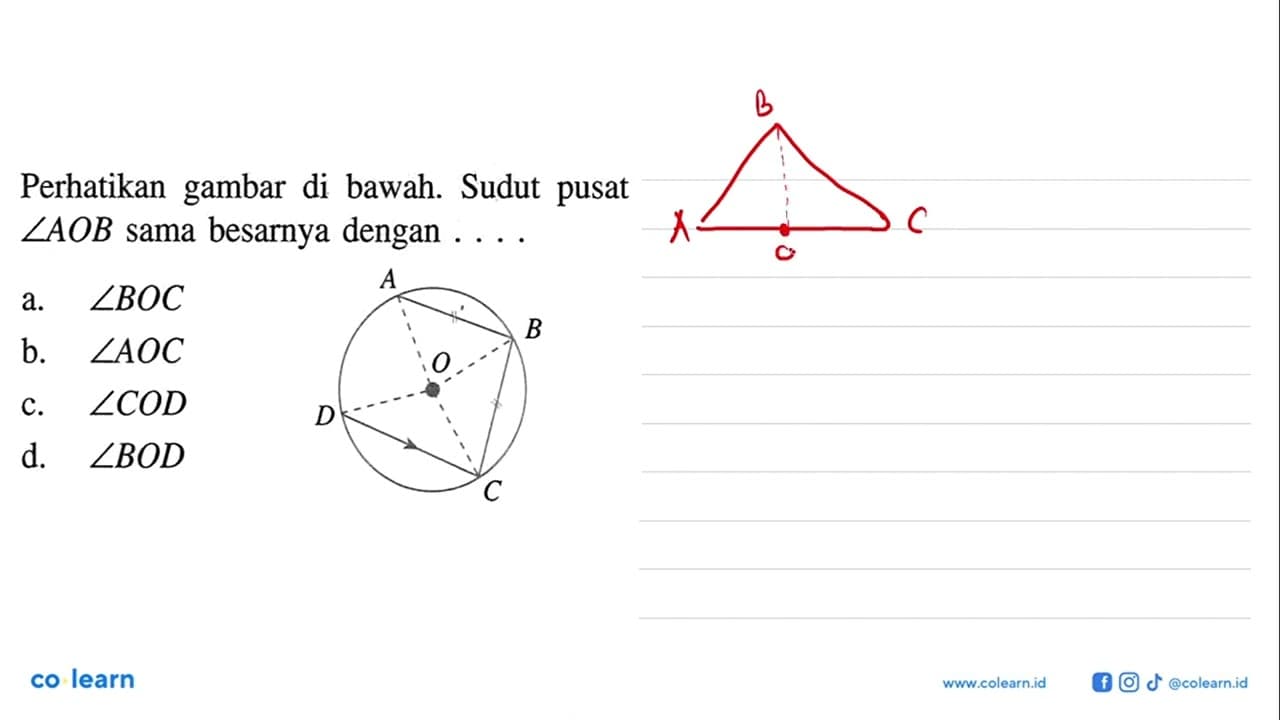 Perhatikan gambar di bawah. Sudut pusat sudut AOB sama