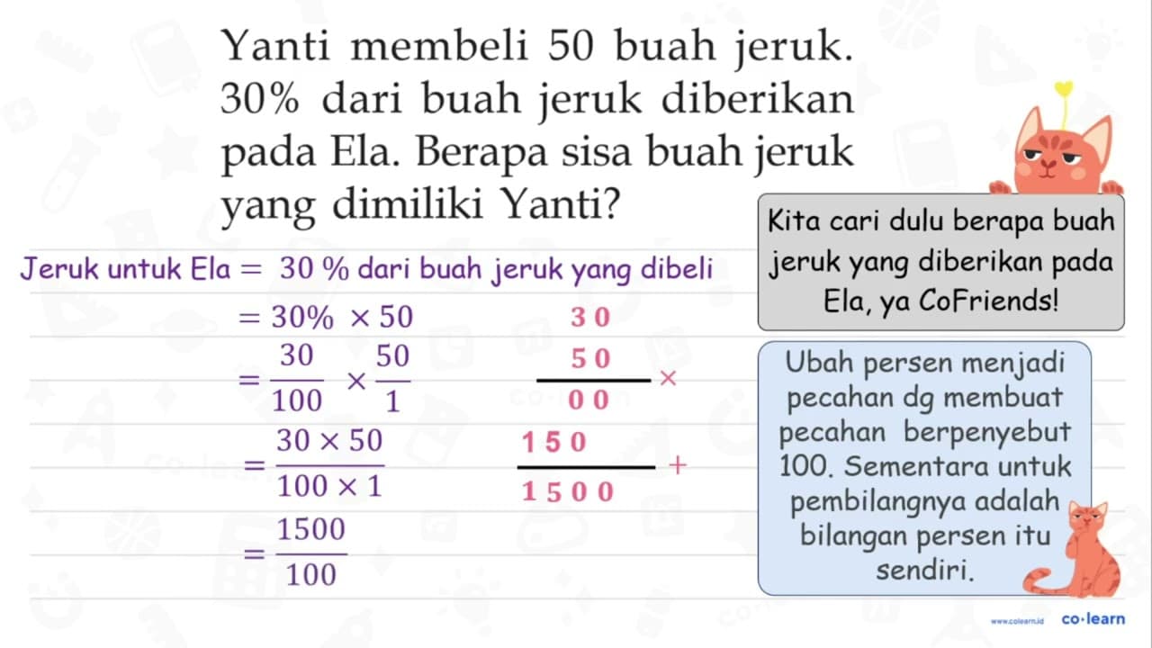 Yanti membeli 50 buah jeruk. 30 % dari buah jeruk diberikan