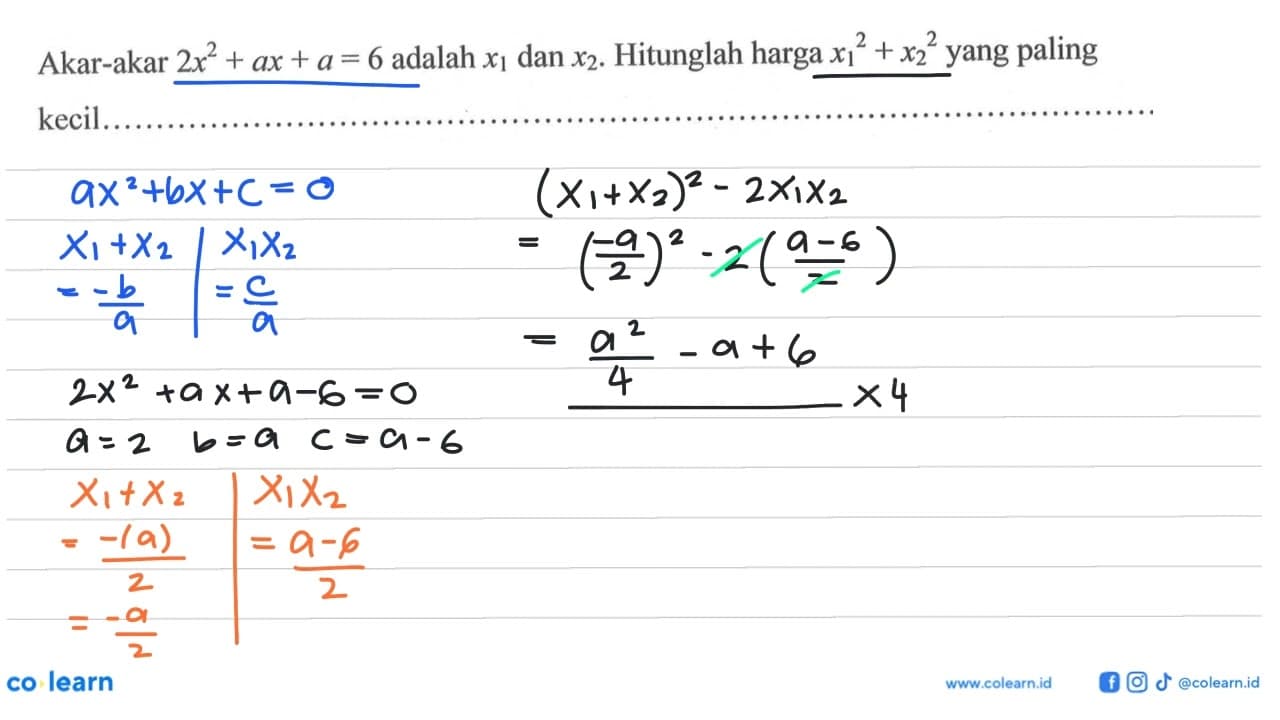 Akar-akar 2x^2 + ax + a = 6 adalah x1 dan x2. Hitunglah