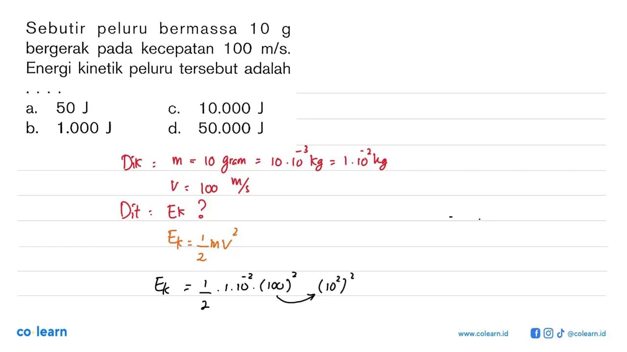 Sebutir peluru bermassa 10 g bergerak pada kecepatan 100