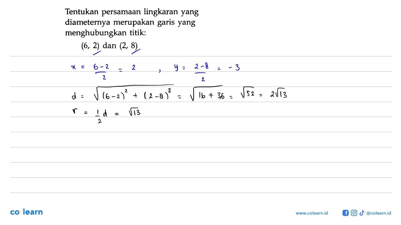 Tentukan persamaan lingkaran yang diameternya merupakan