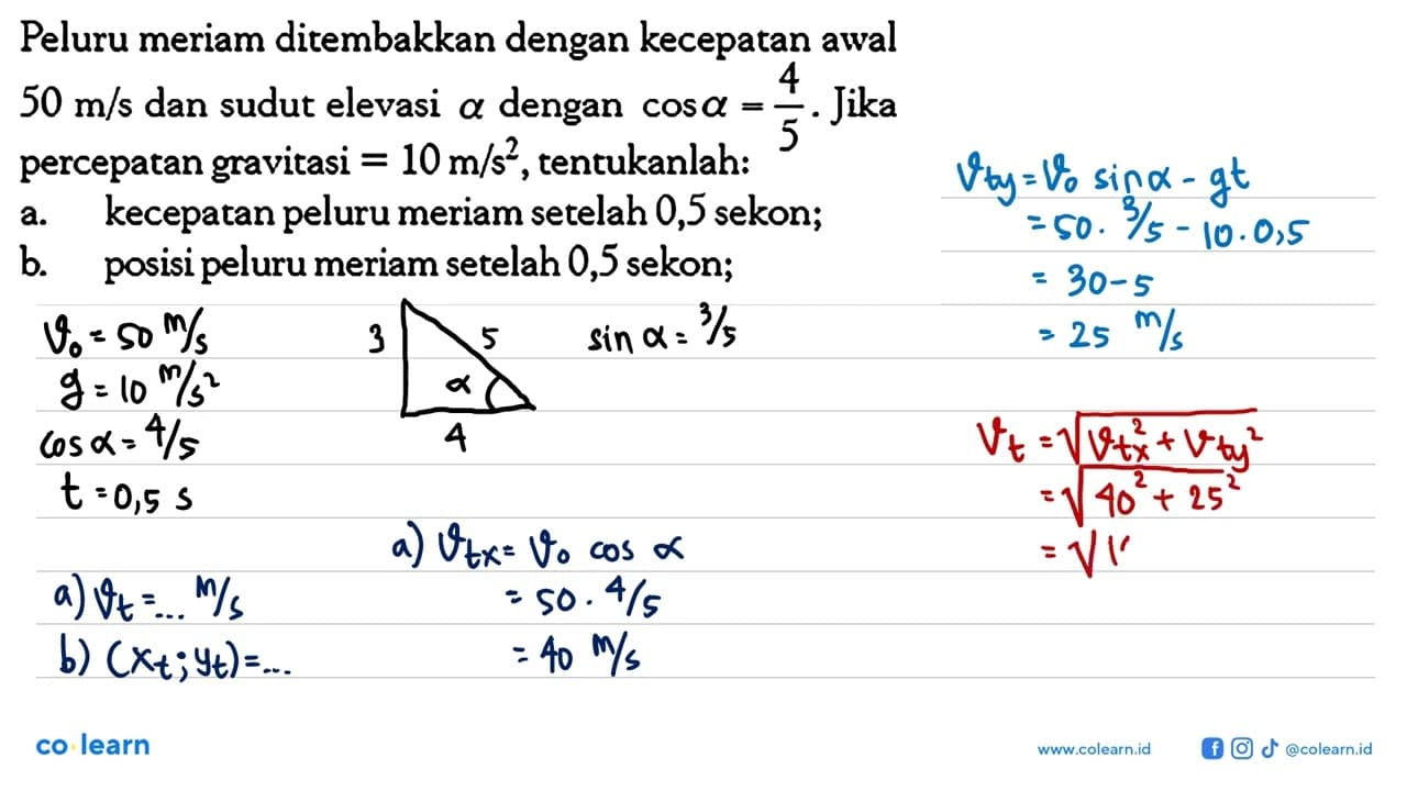 Peluru meriam ditembakkan dengan kecepatan awal 50 m/s dan